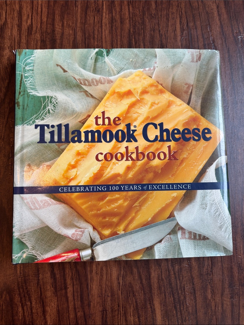 The Tillamook Cheese Cookbook